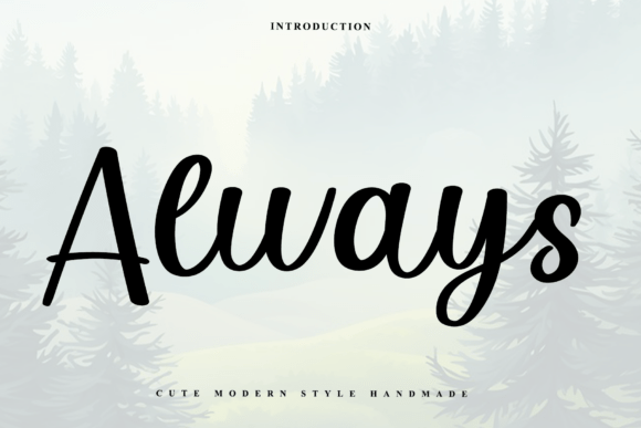 Always: A Font That Speaks with Rhythm and Soul